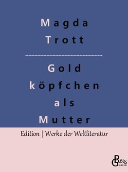 Goldköpfchen als Mutter