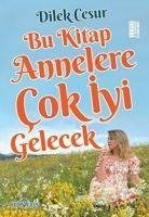 Bu Kitap Annelere Cok Iyi Gelecek