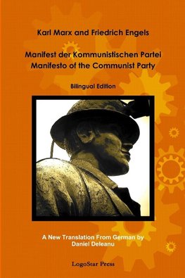 Manifest der Kommunistischen Partei - Manifesto of the Communist Party (aka The Communist Manifesto) Bilingual Edition