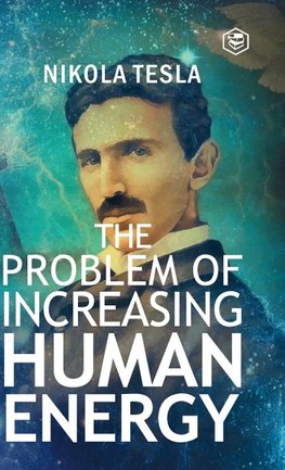 The Problem of Increasing Human Energy