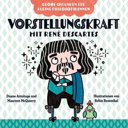 Vorstellungskraft mit René Descartes