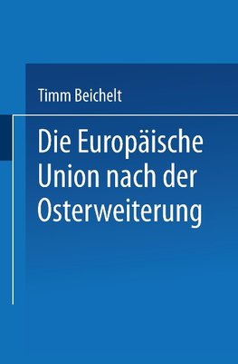 Die Europäische Union nach der Osterweiterung