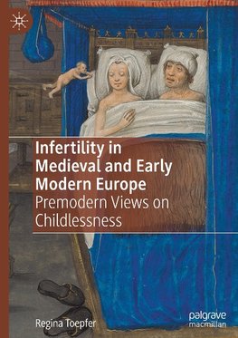 Infertility in Medieval and Early Modern Europe