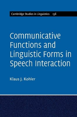 Communicative Functions and Linguistic Forms in Speech Interaction