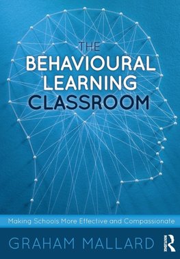 The Behavioural Learning Classroom