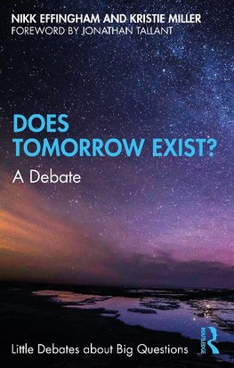 Does Tomorrow Exist?