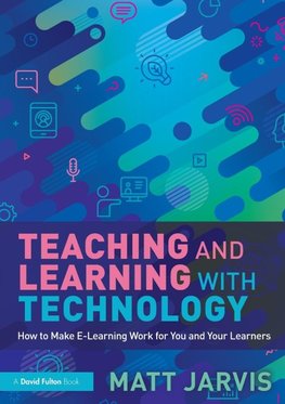 Teaching and Learning with Technology