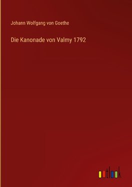 Die Kanonade von Valmy 1792