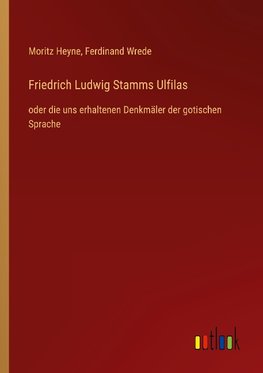 Friedrich Ludwig Stamms Ulfilas