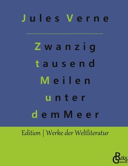 Zwanzig tausend Meilen unter dem Meer