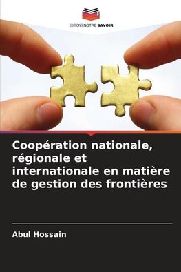 Coopération nationale, régionale et internationale en matière de gestion des frontières