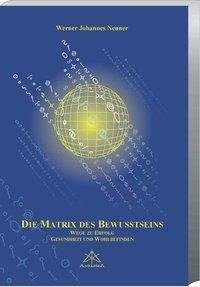 Die Matrix des Bewusstseins