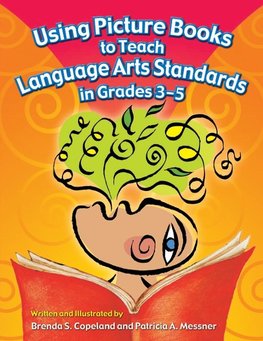 Using Picture Books to Teach Language Arts Standards in Grades 3-5