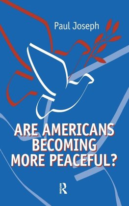 Are Americans Becoming More Peaceful?