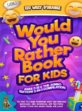 WOULD YOU RATHER BOOK FOR KIDS AGES 7-13 & THE JUMBO EDITION!