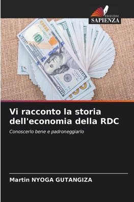 Vi racconto la storia dell'economia della RDC