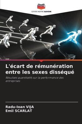 L'écart de rémunération entre les sexes disséqué