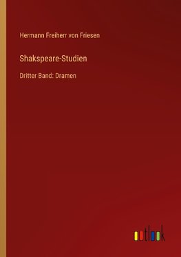 Shakspeare-Studien