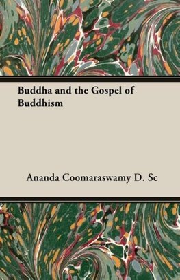 Buddha and the Gospel of Buddhism