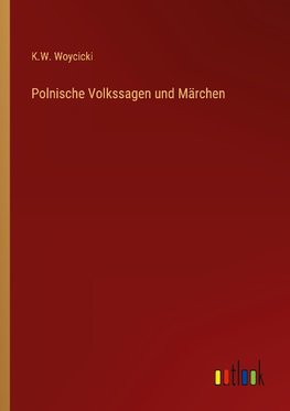 Polnische Volkssagen und Märchen