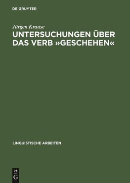 Untersuchungen über das Verb »geschehen«