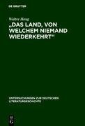 "Das Land, von welchem niemand wiederkehrt"