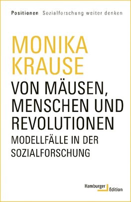 Von Mäusen, Menschen und Revolutionen