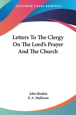 Letters To The Clergy On The Lord's Prayer And The Church