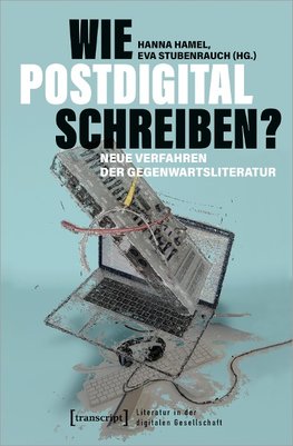 Wie postdigital schreiben?