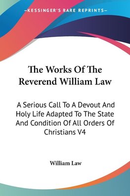 The Works Of The Reverend William Law