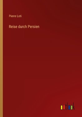 Reise durch Persien