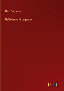 Balladen und Legenden