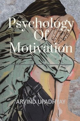 Psychology Of Motivation