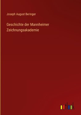 Geschichte der Mannheimer Zeichnungsakademie