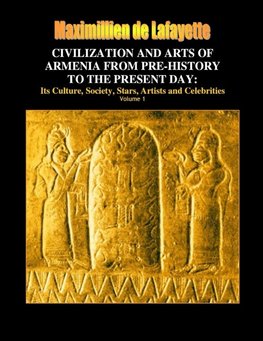 Civilization and arts of Armenia from pre-history to the present day