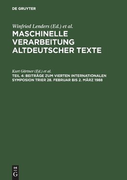 Beiträge zum Vierten Internationalen Symposion Trier 28. Februar bis 2. März 1988