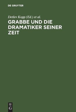 Grabbe und die Dramatiker seiner Zeit