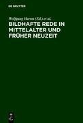 Bildhafte Rede in Mittelalter und früher Neuzeit