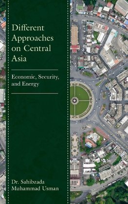 Different Approaches on Central Asia