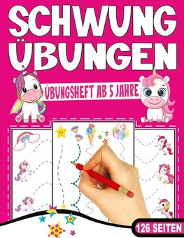 Schwungübungen Übungsheft - Das kindgerechte Einhorn Vorschulbuch.