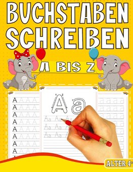 BUCHSTABEN SCHREIBEN LERNEN A BIS Z - MIT TOLLEN TIER MOTIVEN