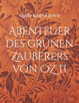 Abenteuer des grünen Zauberers von OZ II