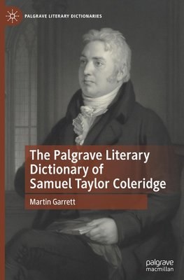 The Palgrave Literary Dictionary of Samuel Taylor Coleridge