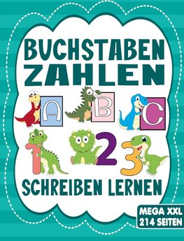 BUCHSTABEN UND ZAHLEN SCHREIBEN LERNEN - Für Mädchen und Jungen ab 4 Jahre