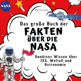 Das große Buch der Fakten über die Nasa