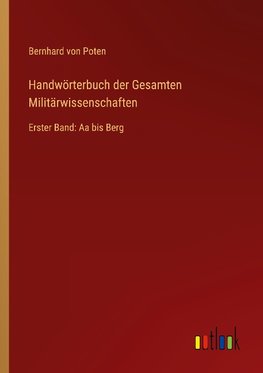 Handwörterbuch der Gesamten Militärwissenschaften