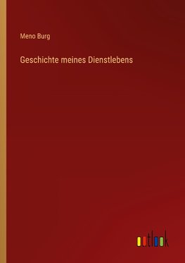 Geschichte meines Dienstlebens