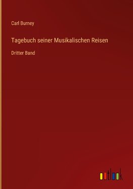 Tagebuch seiner Musikalischen Reisen