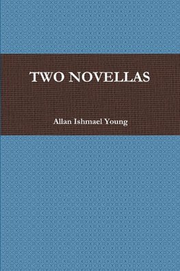 TWO NOVELLAS