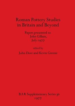 Roman Pottery Studies in Britain and Beyond